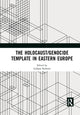 Book cover of: Holocaust/Genocide Template in Eastern Europe. By: Ljiljana Radonic