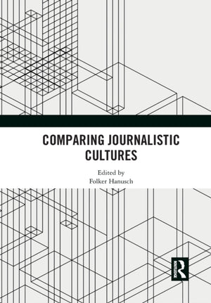 Comparing Journalistic Cultures