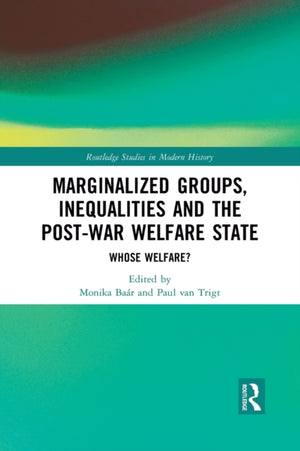 Marginalized Groups, Inequalities and the Post-War Welfare State