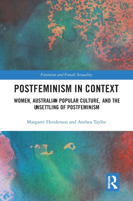 Book cover of: Postfeminism in Context. By: Margaret A. Henderson