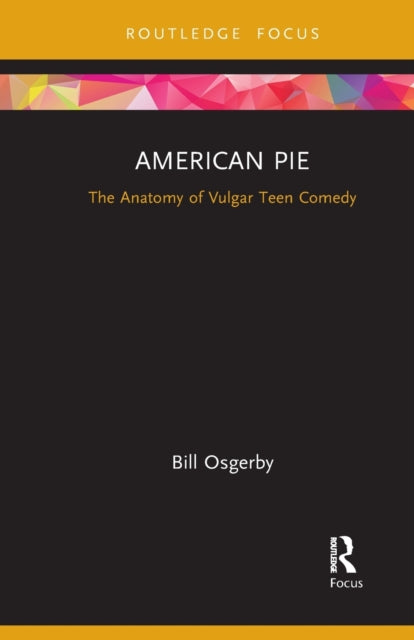 Book cover of: American Pie. By: Bill Osgerby