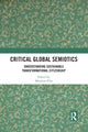 Book cover of: Critical Global Semiotics. By: Maureen Ellis