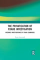 Book cover of: Privatization of Fraud Investigation. By: Petter Gottschalk