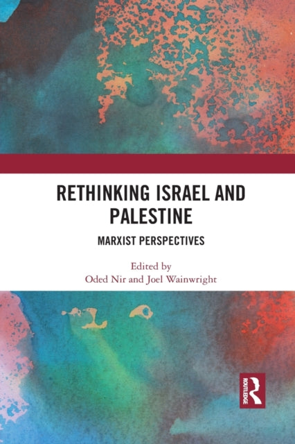 Book cover of: Rethinking Israel and Palestine. By: Oded Nir
