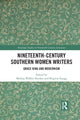 Book cover of: Nineteenth-Century Southern Women Writers. By: Melissa Walker Heidari