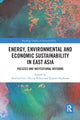 Book cover of: Energy, Environmental and Economic Sustainability in East Asia. By: Soo-Cheol Lee