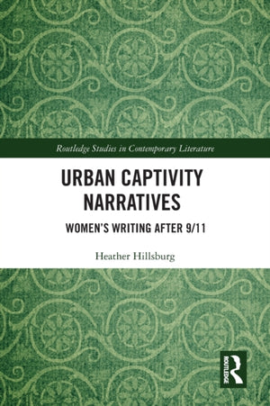 Urban Captivity Narratives