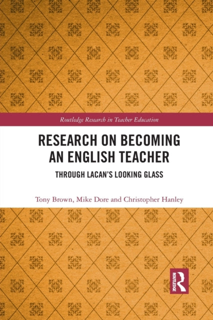 Book cover of: Research on Becoming an English Teacher. By: Tony Brown