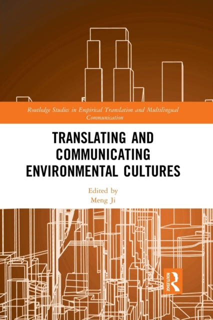 Book cover of: Translating and Communicating Environmental Cultures. By: Meng Ji