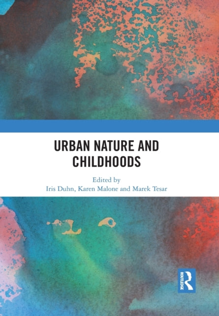 Book cover of: Urban Nature and Childhoods. By: Iris Duhn