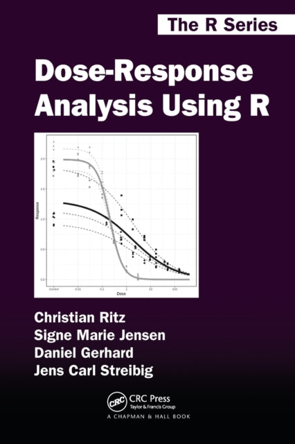 Book cover of: Dose-Response Analysis Using R. By: Christian Ritz