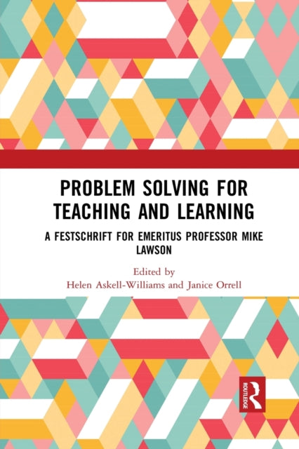 Book cover of: Problem Solving for Teaching and Learning. By: Mike Lawson