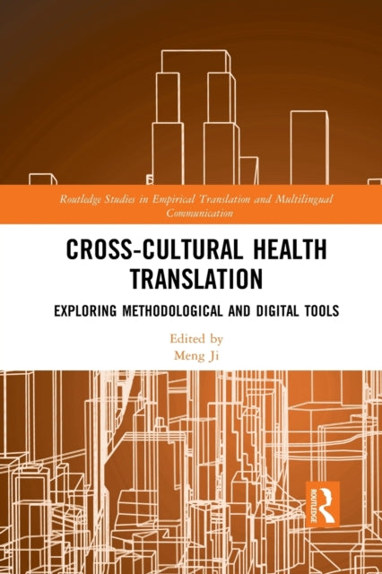 Book cover of: Cross-Cultural Health Translation. By: Meng Ji
