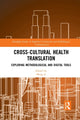 Book cover of: Cross-Cultural Health Translation. By: Meng Ji