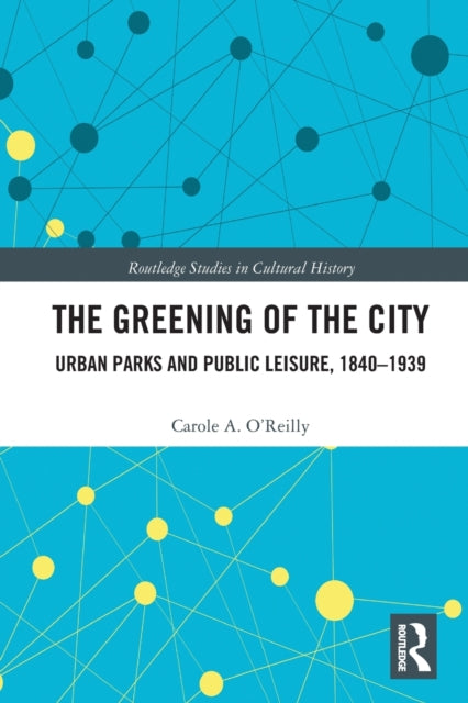 Book cover of: Greening of the City. By: Carole A. OReilly