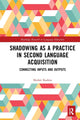 Book cover of: Shadowing as a Practice in Second Language Acquisition. By: Shuhei Kadota