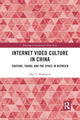 Book cover of: Internet Video Culture in China. By: Marc L. Moskowitz