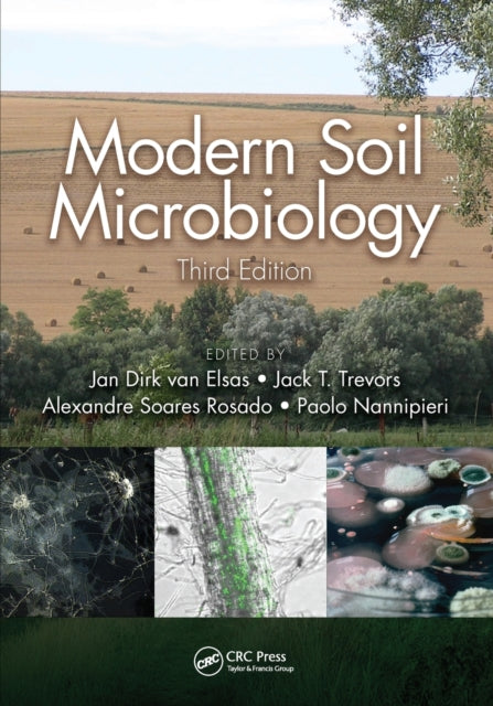 Book cover of: Modern Soil Microbiology, Third Edition. By: Jan Dirk van Elsas