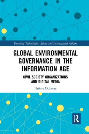 Global Environmental Governance in the Information Age