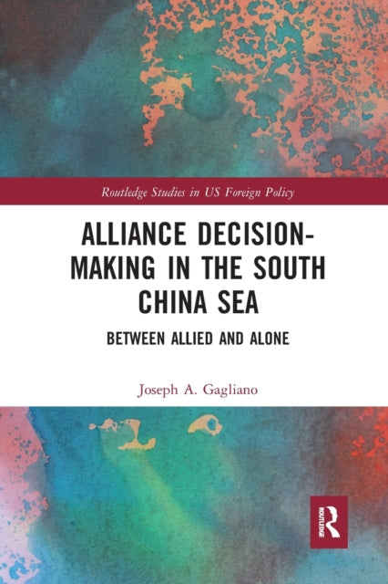 Alliance Decision-Making in the South China Sea