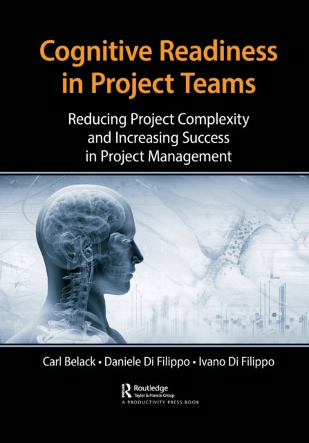 Book cover of: Cognitive Readiness in Project Teams. By: Carl Belack