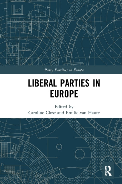 Book cover of: Liberal Parties in Europe. By: Caroline Close