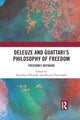 Book cover of: Deleuze and Guattari's Philosophy of Freedom. By: Dorothea Olkowski