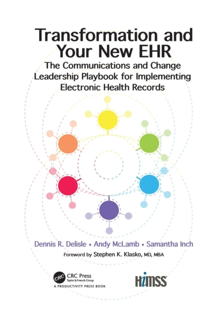 Book cover of: Transformation and Your New EHR. By: Dennis R. Delisle