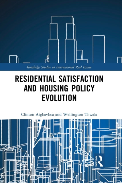 Book cover of: Residential Satisfaction and Housing Policy Evolution. By: Clinton Aigbavboa