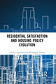 Book cover of: Residential Satisfaction and Housing Policy Evolution. By: Clinton Aigbavboa