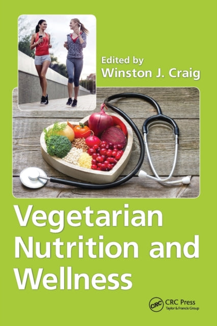 Book cover of: Vegetarian Nutrition and Wellness. By: Winston J. Craig