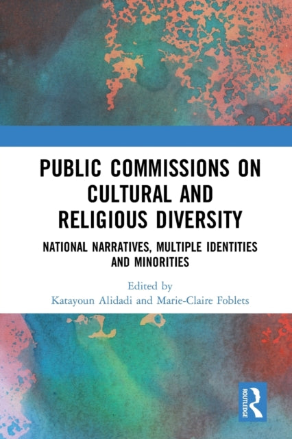 Book cover of: Public Commissions on Cultural and Religious Diversity. By: Marie Claire Foblets