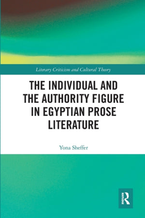Individual and the Authority Figure in Egyptian Prose Literature