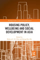 Book cover of: Housing Policy, Wellbeing and Social Development in Asia. By: Rebecca Lai-Har Chiu