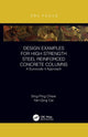 Book cover of: Design Examples for High Strength Steel Reinforced Concrete Columns. By: Sing-Ping Chiew