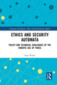 Book cover of: Ethics and Security Automata. By: Sean Welsh