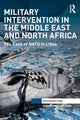 Book cover of: Military Intervention in the Middle East and North Africa. By: Susannah OSullivan