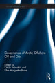 Book cover of: Governance of Arctic Offshore Oil and Gas. By: Cécile Pelaudeix