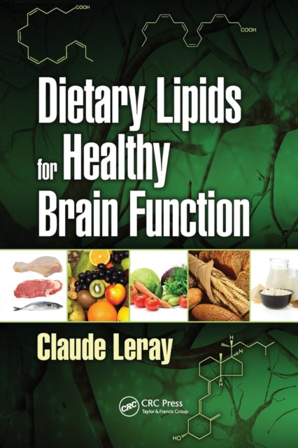 Book cover of: Dietary Lipids for Healthy Brain Function. By: Claude Leray