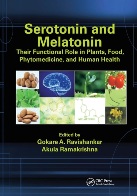 Book cover of: Serotonin and Melatonin. By: Gokare A. Ravishankar