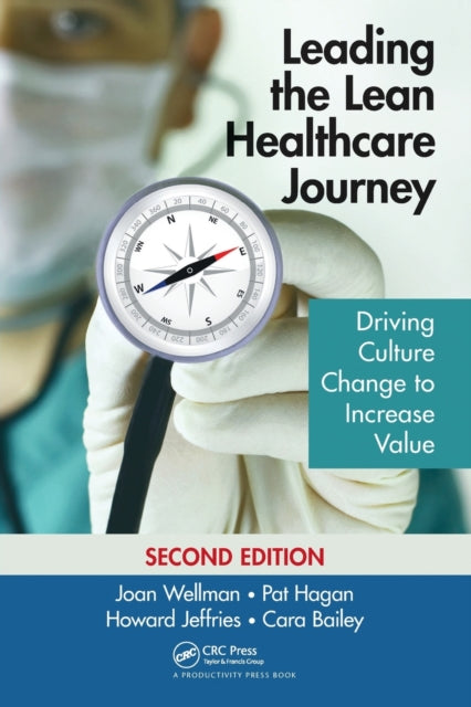 Book cover of: Leading the Lean Healthcare Journey. By: Joan Wellman