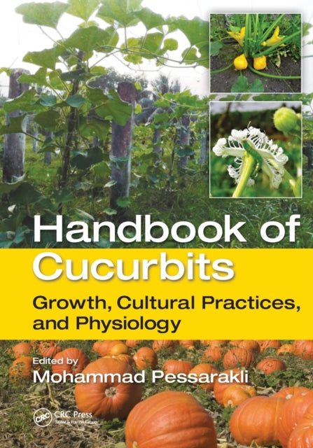 Book cover of: Handbook of Cucurbits. By: Mohammad Pessarakli