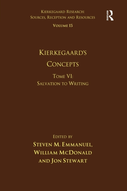 Volume 15, Tome VI: Kierkegaard's Concepts