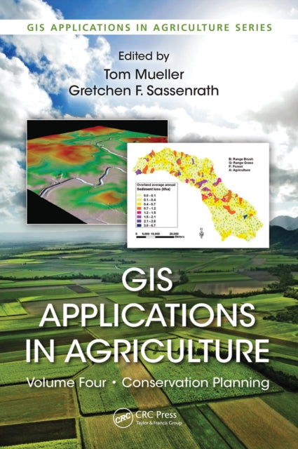 GIS Applications in Agriculture, Volume Four