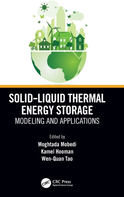 Book cover of: Solid-Liquid Thermal Energy Storage. By: Moghtada Mobedi