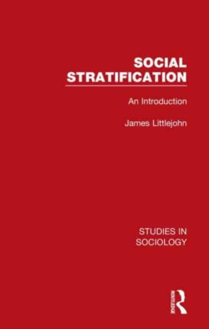 Book cover of: Social Stratification. By: James Littlejohn