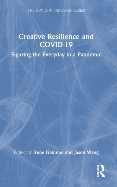 Book cover of: Creative Resilience and COVID-19