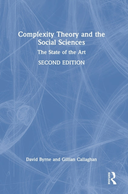 Book cover of: Complexity Theory and the Social Sciences. By: David Byrne