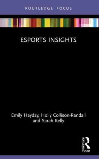 Book cover of: Esports Insights. By: Emily Hayday