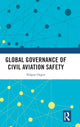 Book cover of: Global Governance of Civil Aviation Safety. By: Nilgun Ozgur